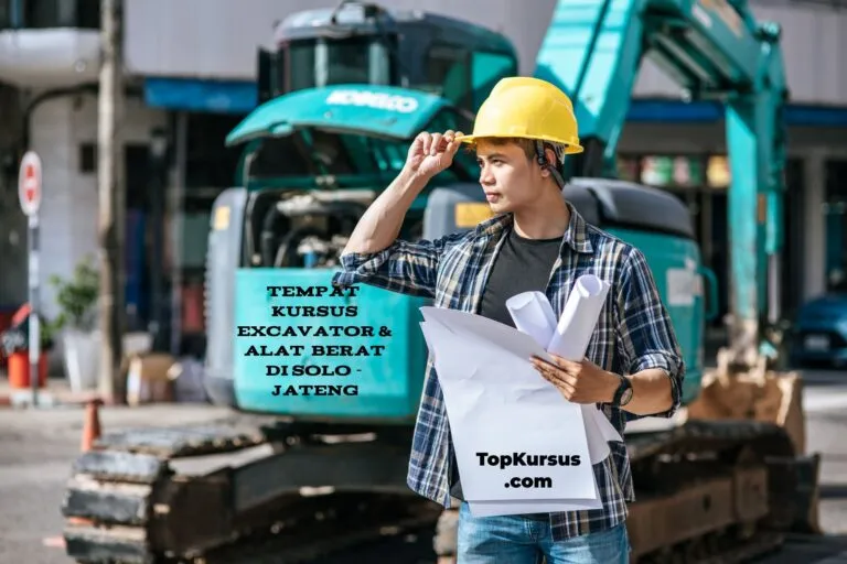 Tempat Pelatihan Alat Berat di Solo Murah bersama Mentor praktisi