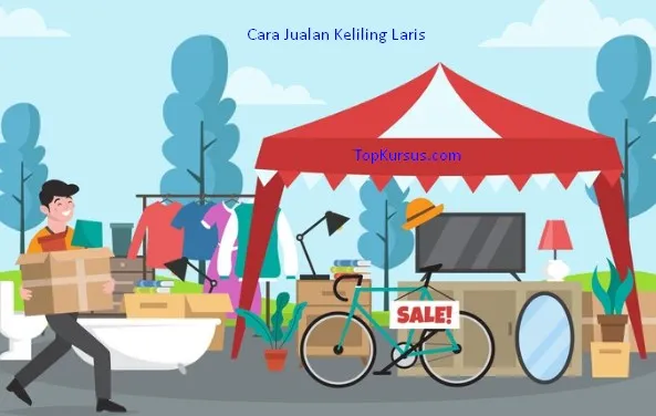 cara jualan laris walau keliling harian