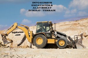 Kursus Alat Berat & Excavator di Solo Sukoharjo Boyolali Klaten Sragen Karanganyar Wonogiri Semarang Terbaik